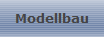 Modellbau